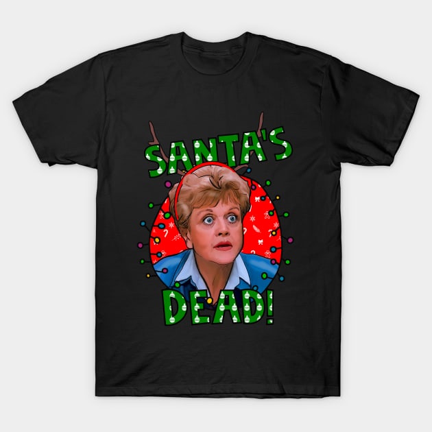 Murder She Wrote - Santa's Dead! Jessica Fletcher Christmas T-Shirt by Camp David